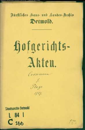 Crossmann, Jobst Heinrich zu Detmold gegen des Oberstleutnant Plages Witwe, modo Frau von Kotzenberg - Schuldforderung