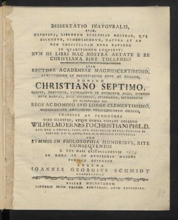 Dissertatio Inauguralis, Quae, Exposita, Librorum Ecclesiae Nostrae, Qui Dicuntur, Symbolicorum, Natura Et Ad Rem Christianam Vera Ratione In Quaestionem Inquirit: Num Hi Libri Hac Nostra Aetate E Re Christiana Sint Tollendi?