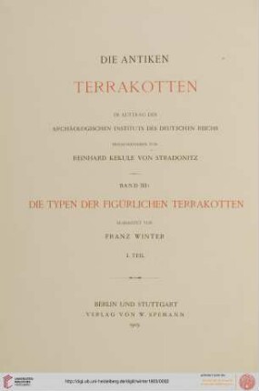 Band III: Die antiken Terrakotten: Die Typen der figürlichen Terrakotten