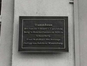 Inschrifttafel zur Erinnerung an das Stammhaus der Familie Schnorr von Carolsfeld
