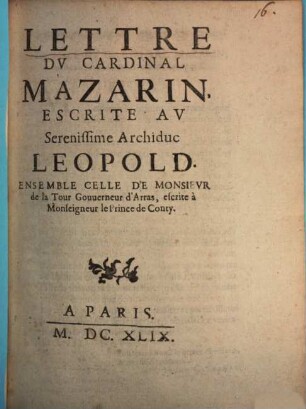Lettre du Card. Mazarin ... au S. Archiduc d'Autriche Léopold ...