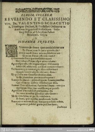 Elegia, Ecollegae Reverendo Et Clarissimo viro, Dn. Valentino Schachtio S. Theologiae Doctori ...