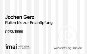 Rufen bis zur Erschöpfung