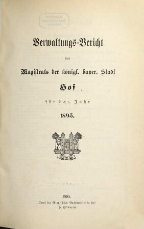 Verwaltungsbericht der Stadt Hof. 1893