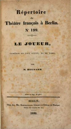 Le joueur : comédie en cinq actes, et en vers