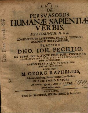 De Persvasoriis [Persuasoriis] Humanae Sapientiae Verbis : Ex I. Corinth. II. v. 4.