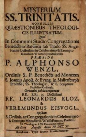 Mysterium ss. trinitatis, nonnullis quaestionibus theol. illustratum