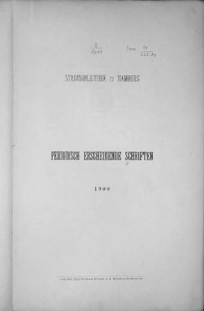 1900: Periodisch erscheinende Schriften // Stadtbibliothek zu Hamburg