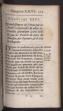 Chapitre XXVI. Agrandissement de l'Etat par les Armes victorieuses de nôtre invincible Monarque Loüis XIV. ...