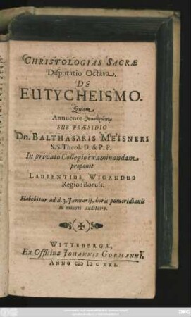 Christologias Sacrae Disputatio Octava. De Eutycheismo