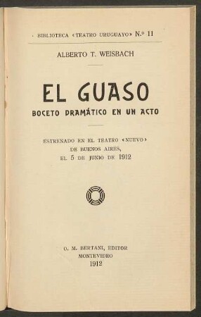 1912001100: El guaso : boceto dramático en un acto