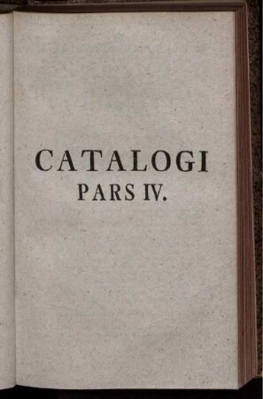 Catalogi Pars IV.