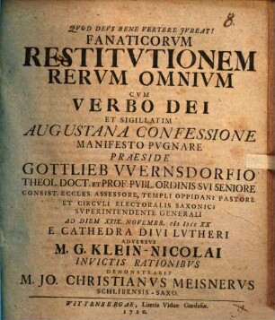 Fanaticorum restitutionem rerum omnium cum verbo Dei, et sigillatim augustana Confessione manifesto pugnare ... demonstrabit