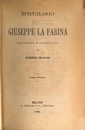 Epistolario di Giuseppe La Farina : Raccolto e publicato da Ausonio Franchi. 1