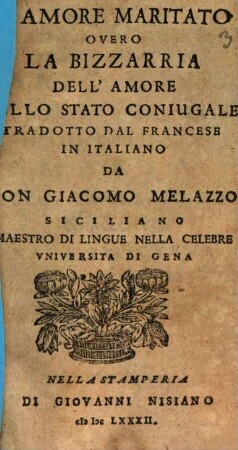 L' amore maritato overo, la bizzarria dell'amore nello stato coniugale