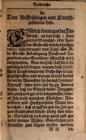 Die Aller Edelste Belustigung Kunst- und Tugendliebender Gemühter : Vermittelst eines anmuhtigen und erbaulichen Gespräches Welches ist dieser Ahrt, die Vierte, und zwahr Eine AprilensUnterredung