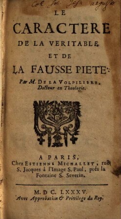 Le caractere de la veritable et de la fausse piété