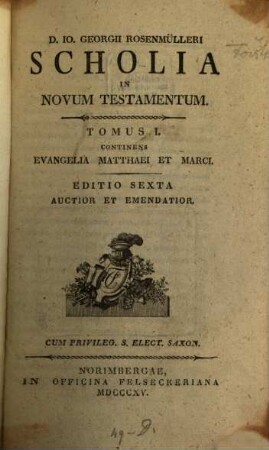 Io. Georgii Rosenmülleri Scholia in Novum Testamentum. 1, Evangelia Matthaei et Marci
