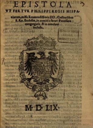 Epistola ut fertur, Philippi regis Hisp. missa ... Cardinalibus S. R. ecclesiae