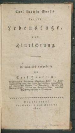 Carl Ludwig Sand's letzte Lebenstage und Hinrichtung