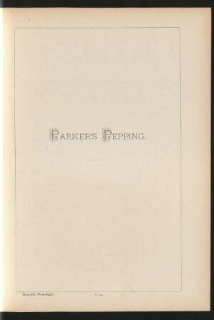 I. 24. Parker's Pepping