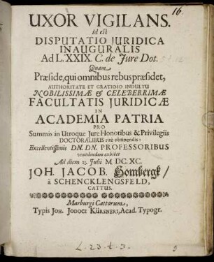 Uxor Vigilans. Id est Disputatio Iuridica Inauguralis Ad L. XXIX. C. de Iure Dot.