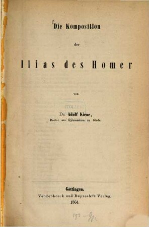 Die Komposition der Ilias des Homer