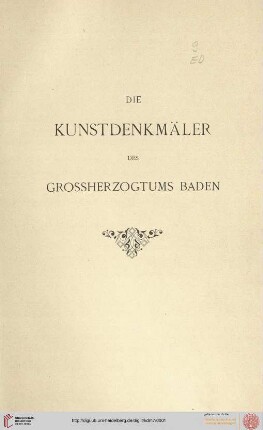 Band 7: Die Kunstdenkmäler des Grossherzogthums Baden: Die Kunstdenkmäler des Kreises Offenburg