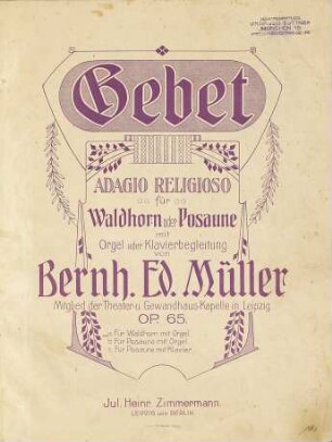 Gebet : Adagio religioso für Waldhorn oder Posaune mit Orgel oder Klavierbegleitung ; op. 65