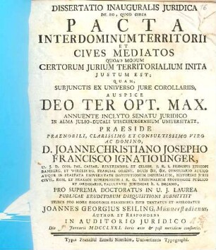Dissertatio Inauguralis Juridica De Eo, Quod Circa Pacta Inter Dominum Territorii Et Cives Immediatos Quoad Modum Certorum Jurium Territorialium Inita Justum Est