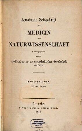 Jenaische Zeitschrift für Medizin und Naturwissenschaft. 2, 2. 1866