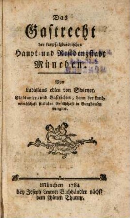 Das Gastrecht der kurpfalzbaierischen Haupt- und Residenzstadt München