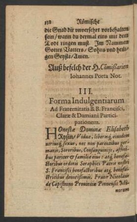 III. Forma Indulgentiarum Ad Fraternitatis B. B. Francisci, Clarae & Damiani Participationem.
