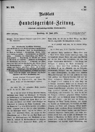 Beiblatt zur hamburgischen Handelsgerichts-Zeitung No. 22. Elfter Jahrgang. Hamburg, 19. Juni 1878.