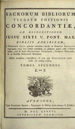 Sacrorum Bibliorum Vulgatae Editionis Concordantiae : Ad Recognitionem Iussu Sixti V. Pont. Max. Bibliis Adhibitam, 2. L - Z