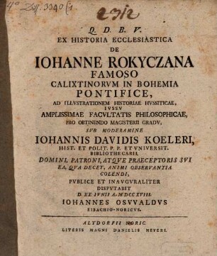Ex historia ecclesiastica de Iohanne Rokyczana, famoso Calixtinorum in Bohemia pontifice : ad illustrationem historiae Hussiticae
