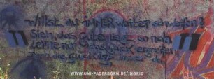 willst du iMMER weiter schweifen? Sieh, das Gute liegt so nah. Lerne nur das Glück ergreifen, Denn das Glück ist immer da.