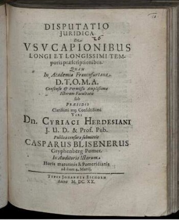 Disputatio Iuridica De Usucapionibus Longi Et Longissimi Temporis praescriptionibus