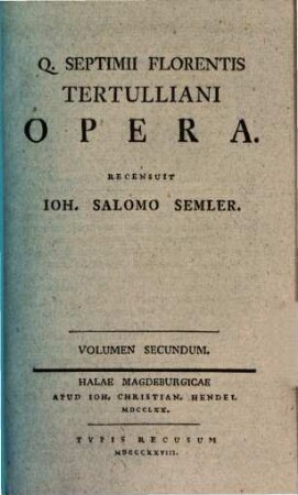 Q. Septimii Florentis Tertulliani opera, 2