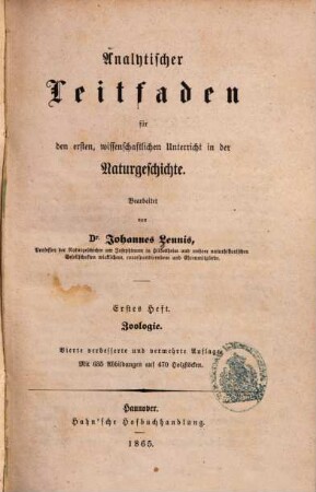 Dr. Johannes Leunis analytischer Leitfaden für den ersten, wissenschaftlichen Unterricht in der Naturgeschichte, 1. Zoologie