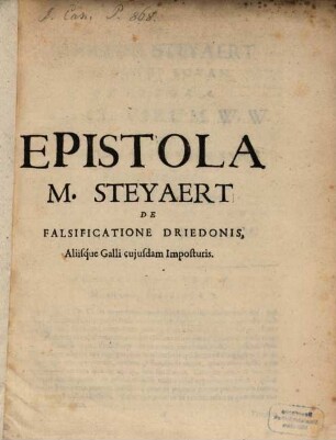 Epistola de falsificatione Driedonis aliisque Galli cuiusdam imposturis