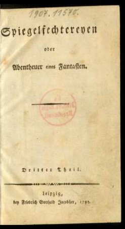 T. 3: Spiegelfechtereyen oder Abentheuer eines Fantasten