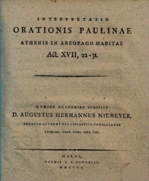Interpretatio Orationis Paulinae Athenis in Areopago habitae, Act. XVII, 22 - 31 : Nomine Academiae