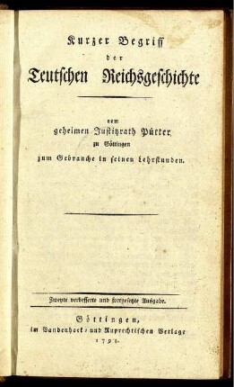 Kurzer Begriff der Teutschen Reichsgeschichte