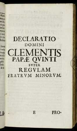 Declaratio Domini Clementis Papæ Quinti Super Regulam Fratrum Minorum.