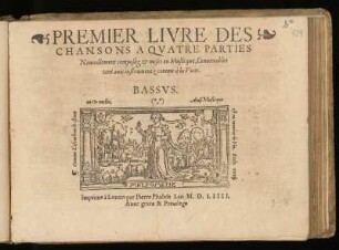 Premier livre des chansons a quatre parties ... Bassus
