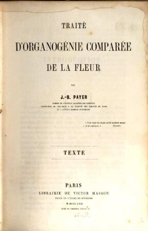 Traité d'organogénie végétale comparée de la fleur, 1. Texte