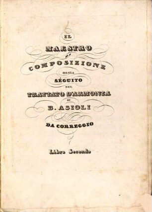 Il Maestro Di Composizione : Ossia Seguito Del Trattato D'Armonia, 2