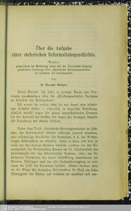 Über die Aufgabe einer sächsischen Reformationsgeschichte : Worte, gesprochen bei Eröffnung einer auf der Universität Leipzig gehaltenen Vorlesung über "Sächsische Kirchengeschichte im Zeitalter der Reformation"