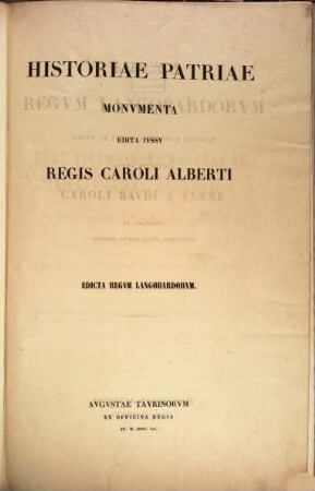 Historiae patriae Monumenta : edita iussu Regis Caroli Alberti. [Tomus 8], Edicta Regum Langobardorum